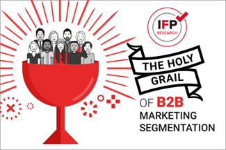 The Holy Grail of B2B Marketing Segmentation