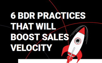 6 BDR Practices That Will Boost Sales Velocity